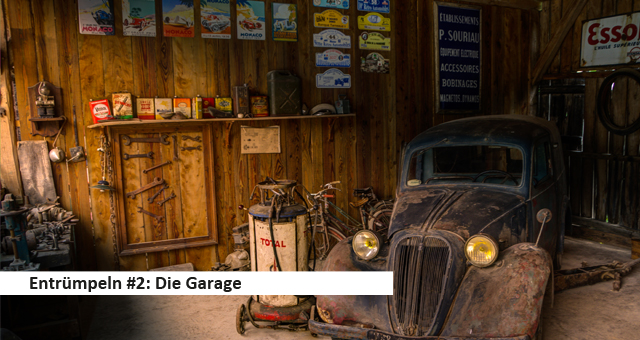 Entrümpelung #2 – Die Garage